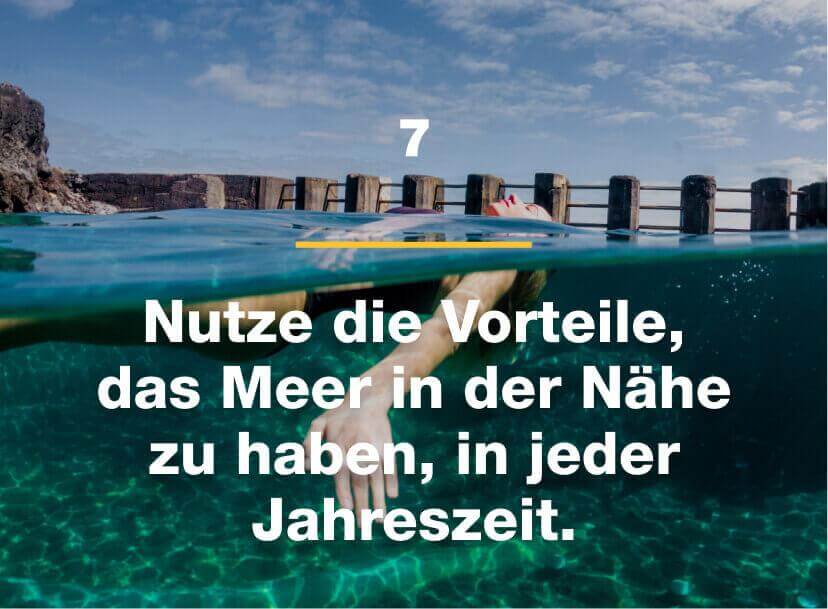 Nutze die Vorteile, das Meer in der Nähe zu haben, in jeder Jahreszeit.