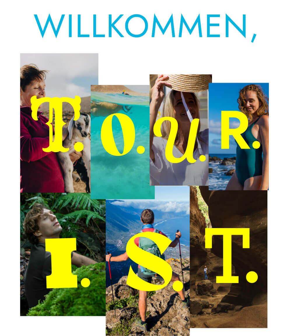 Willkommen, T.O.U.R.I.S.T.