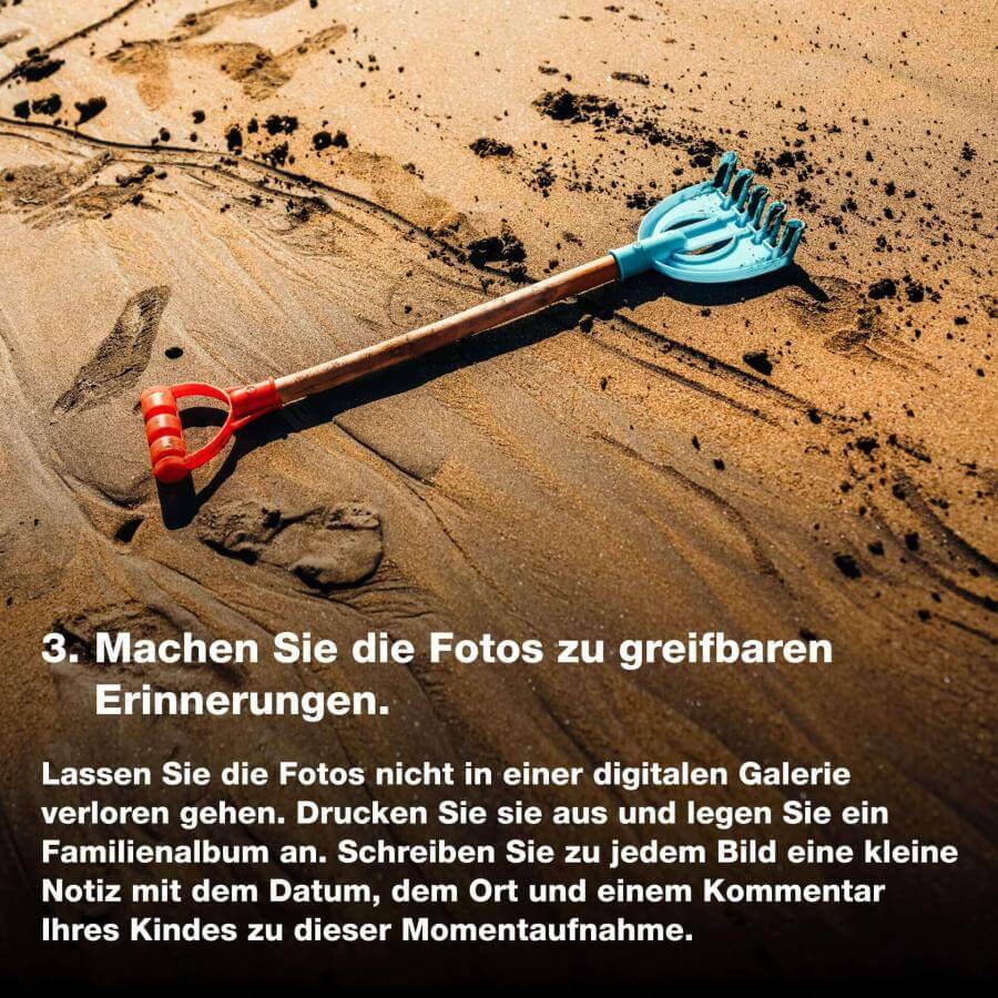 Machen Sie die Fotos zu greifbaren Erinnerungen.